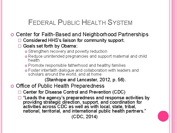 FEDERAL PUBLIC HEALTH SYSTEM Center for Faith-Based and Neighborhood Partnerships � � Considered HHS’s