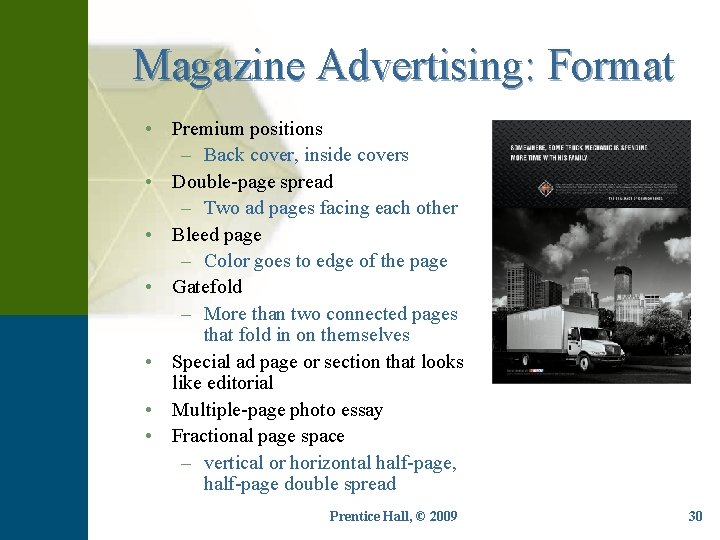 Magazine Advertising: Format • Premium positions – Back cover, inside covers • Double-page spread