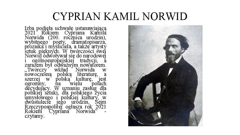 CYPRIAN KAMIL NORWID Izba podjęła uchwałę ustanawiającą 2021 Rokiem Cypriana Kamila Norwida (200. rocznica