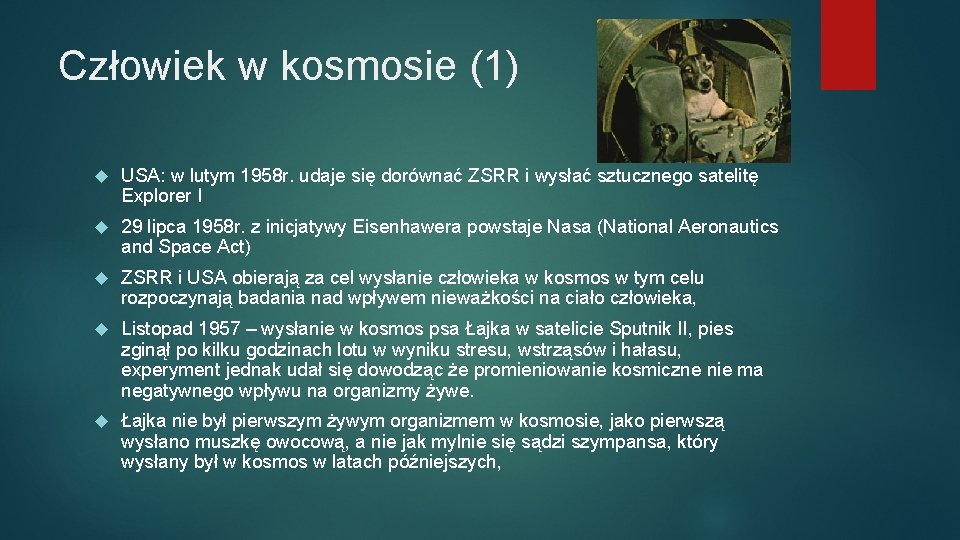 Człowiek w kosmosie (1) USA: w lutym 1958 r. udaje się dorównać ZSRR i