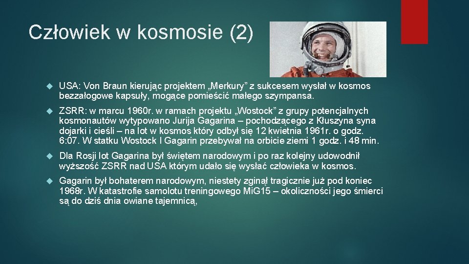 Człowiek w kosmosie (2) USA: Von Braun kierując projektem „Merkury” z sukcesem wysłał w