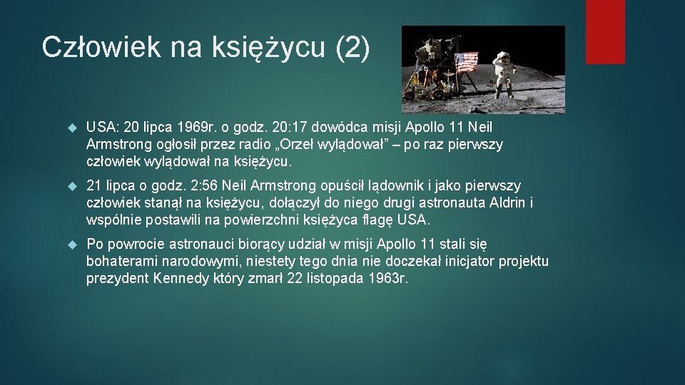 Człowiek na księżycu (2) USA: 20 lipca 1969 r. o godz. 20: 17 dowódca