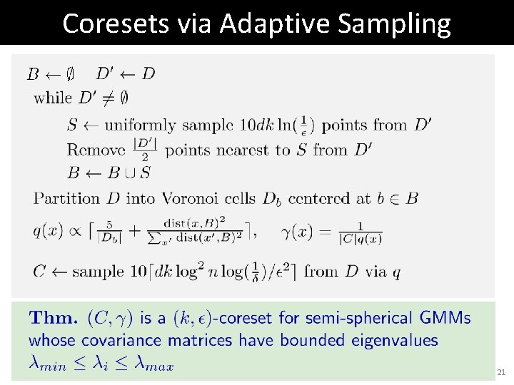 Coresets via Adaptive Sampling 21 Coresets via Adaptive Sampling 21