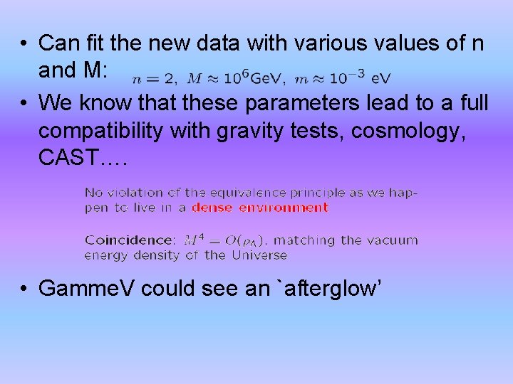  • Can fit the new data with various values of n and M: