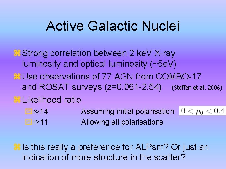 Active Galactic Nuclei Strong correlation between 2 ke. V X-ray luminosity and optical luminosity