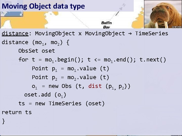 Moving Object data type distance: Moving. Object x Moving. Object → Time. Series distance