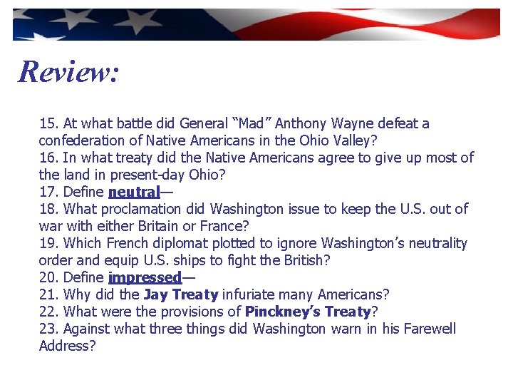 Review: 15. At what battle did General “Mad” Anthony Wayne defeat a confederation of