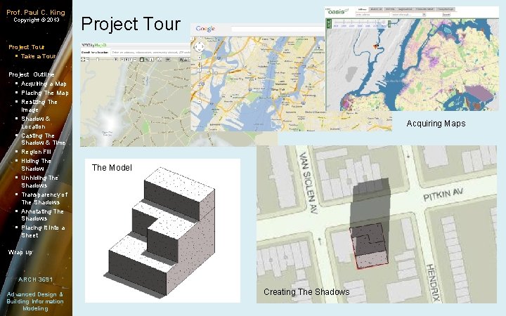 Prof. Paul C. King Copyright © 2013 Project Tour § Take a Tour Project