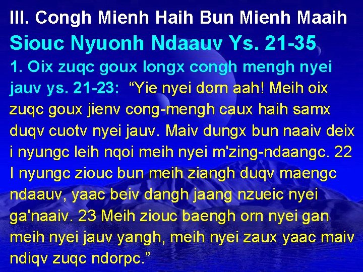 III. Congh Mienh Haih Bun Mienh Maaih Siouc Nyuonh Ndaauv Ys. 21 -35 1.