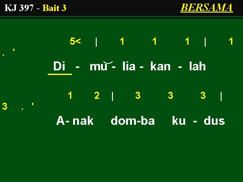 BERSAMA KJ 397 - Bait 3 5< | 1 1 1 | 1 .