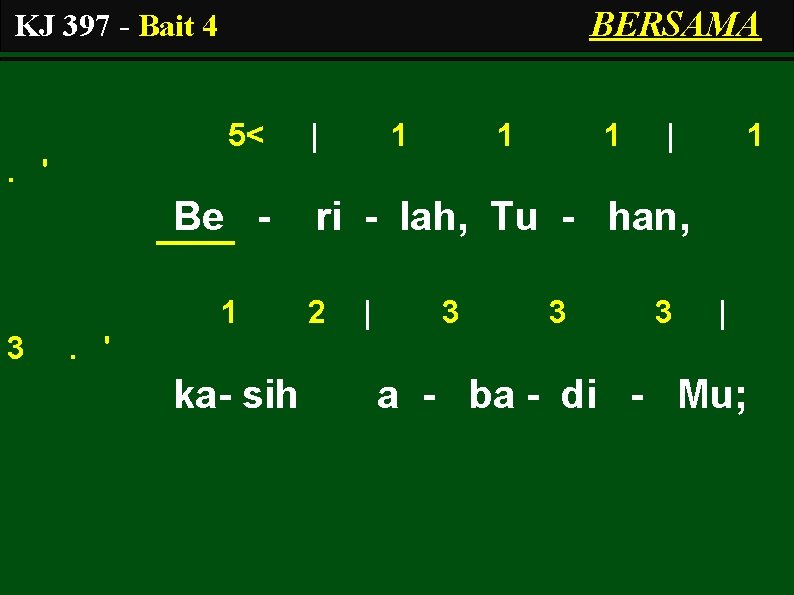 BERSAMA KJ 397 - Bait 4 5< | 1 1 1 | 1 .