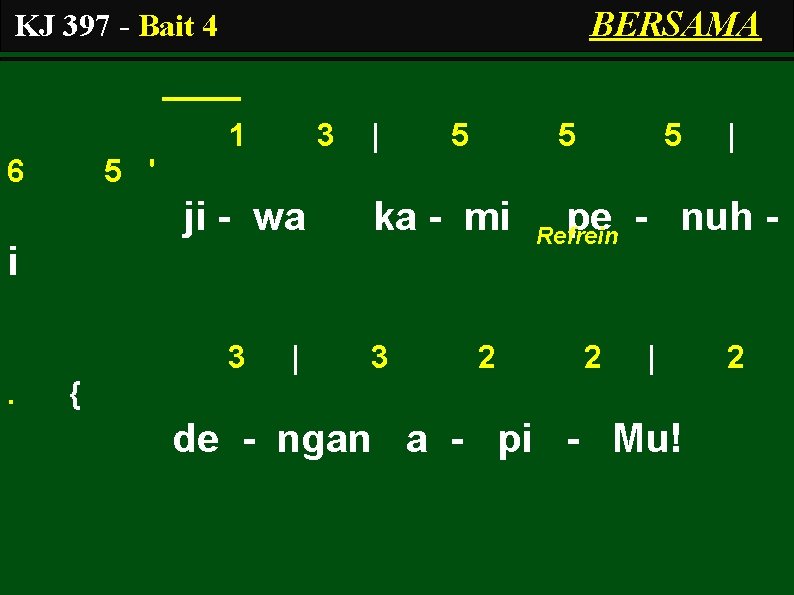 BERSAMA KJ 397 - Bait 4 1 6 3 | 5 5 | 5