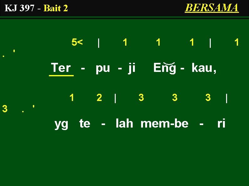BERSAMA KJ 397 - Bait 2 5< | 1 1 1 | 1 .