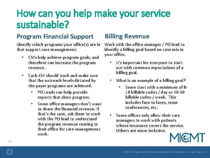 How can you help make your service sustainable? Program Financial Support Billing Revenue Identify