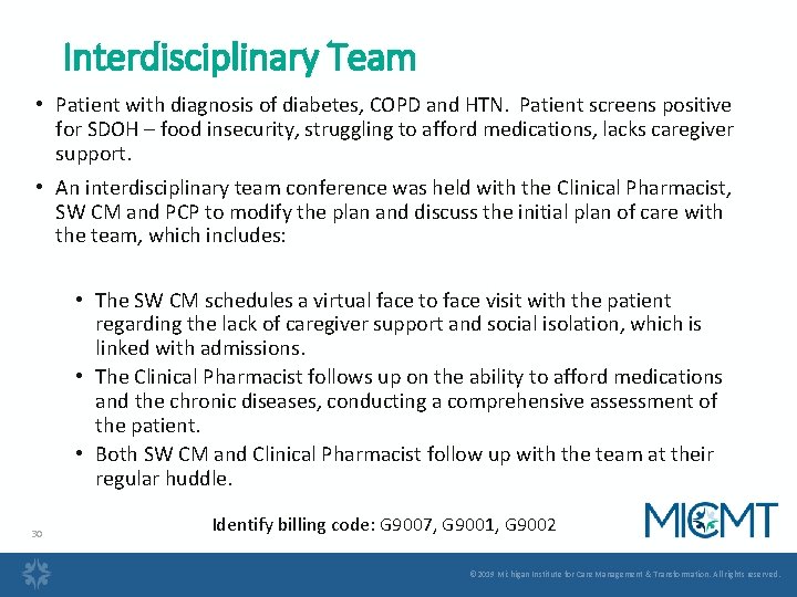 Interdisciplinary Team • Patient with diagnosis of diabetes, COPD and HTN. Patient screens positive