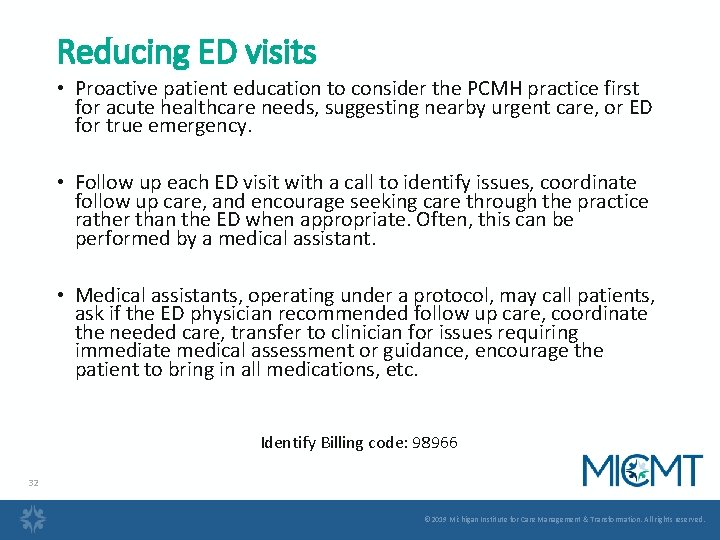Reducing ED visits • Proactive patient education to consider the PCMH practice first for