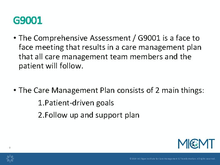 G 9001 • The Comprehensive Assessment / G 9001 is a face to face