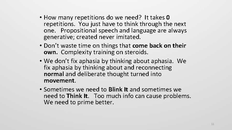  • How many repetitions do we need? It takes 0 repetitions. You just