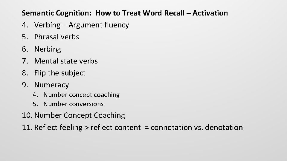 Semantic Cognition: How to Treat Word Recall – Activation 4. Verbing – Argument fluency