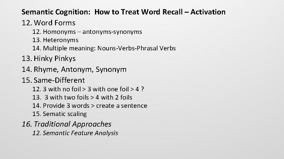 Semantic Cognition: How to Treat Word Recall – Activation 12. Word Forms 12. Homonyms
