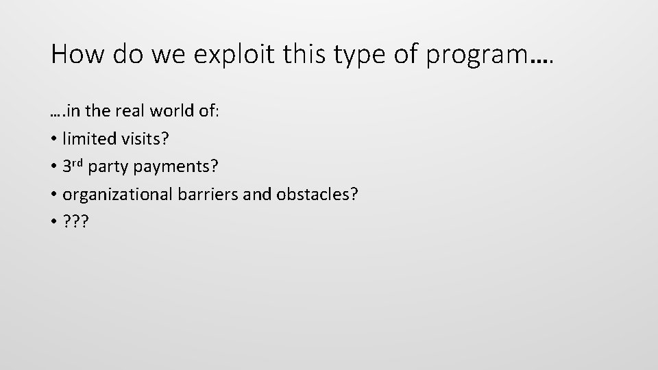 How do we exploit this type of program…. …. in the real world of: