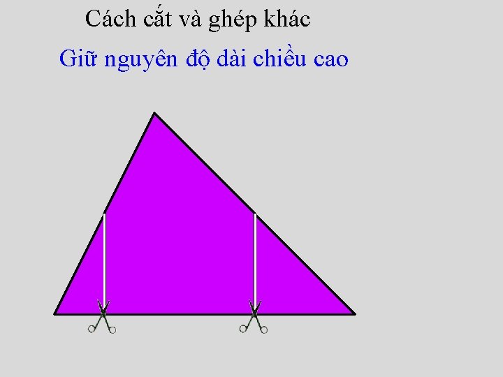 Cách cắt và ghép khác Giữ nguyên độ dài chiều cao 