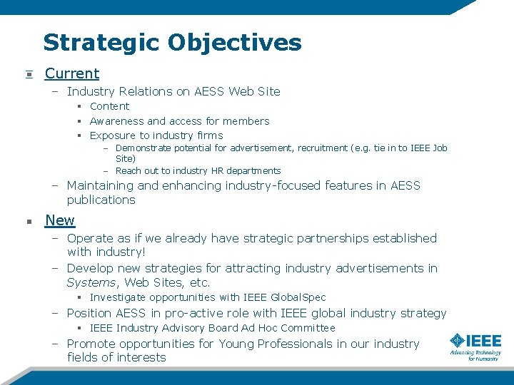 Strategic Objectives Current – Industry Relations on AESS Web Site § Content § Awareness