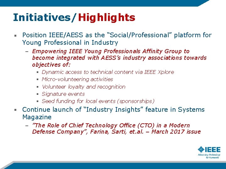 Initiatives/Highlights Position IEEE/AESS as the “Social/Professional” platform for Young Professional in Industry – Empowering