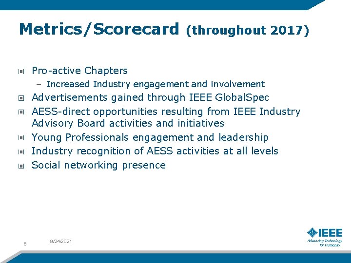 Metrics/Scorecard (throughout 2017) Pro-active Chapters – Increased Industry engagement and involvement Advertisements gained through