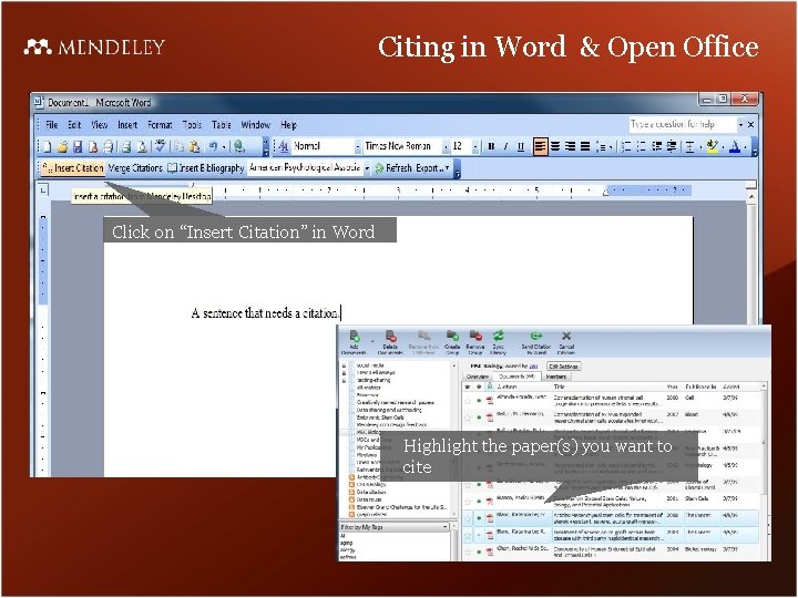Citing in Word & Open Office Click on “Insert Citation” in Word Highlight the