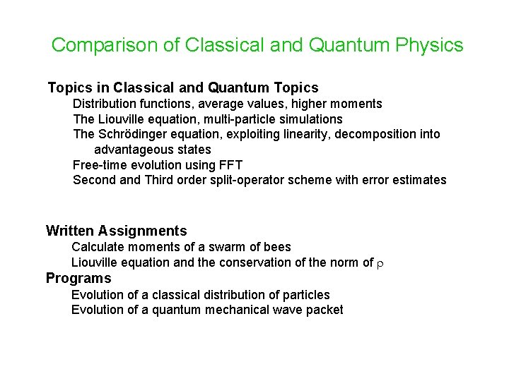 Comparison of Classical and Quantum Physics Topics in Classical and Quantum Topics Distribution functions,