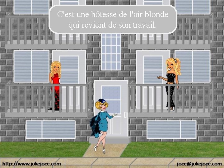 C'est une hôtesse de l'air blonde qui revient de son travail. 