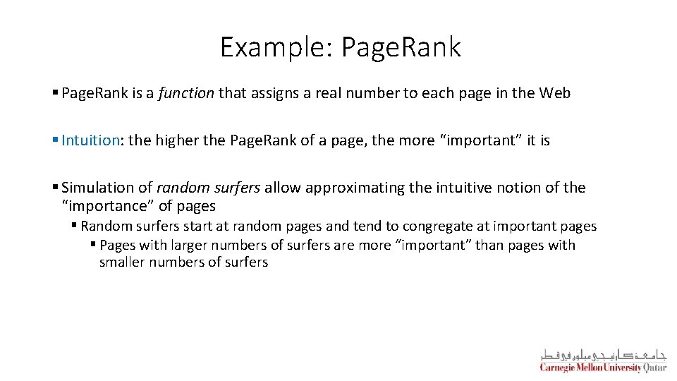 Example: Page. Rank § Page. Rank is a function that assigns a real number Example: Page. Rank § Page. Rank is a function that assigns a real number