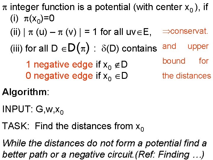 p integer function is a potential (with center x 0 ), if (i) p(x
