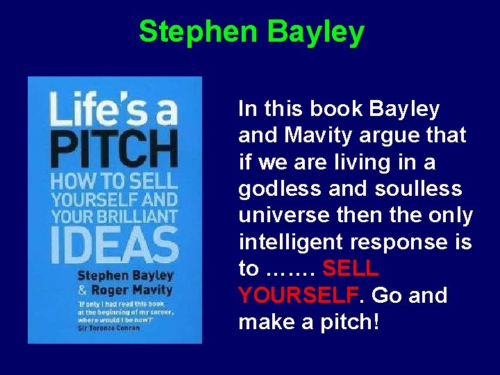 Stephen Bayley In this book Bayley and Mavity argue that if we are living