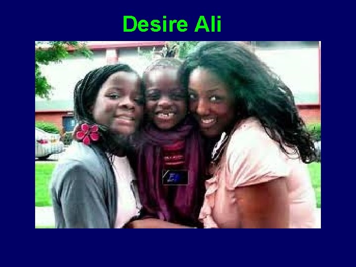 Desire Ali 