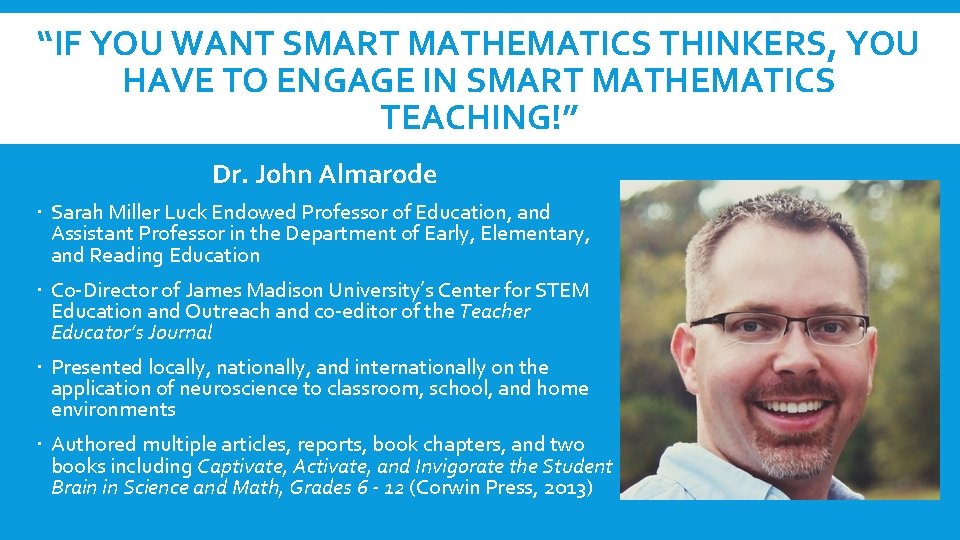 “IF YOU WANT SMART MATHEMATICS THINKERS, YOU HAVE TO ENGAGE IN SMART MATHEMATICS TEACHING!”