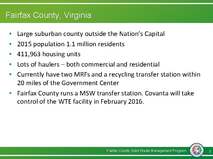 Fairfax County, Virginia Large suburban county outside the Nation’s Capital 2015 population 1. 1