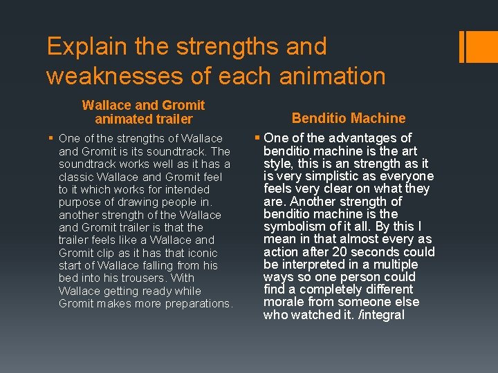 Explain the strengths and weaknesses of each animation Wallace and Gromit animated trailer §