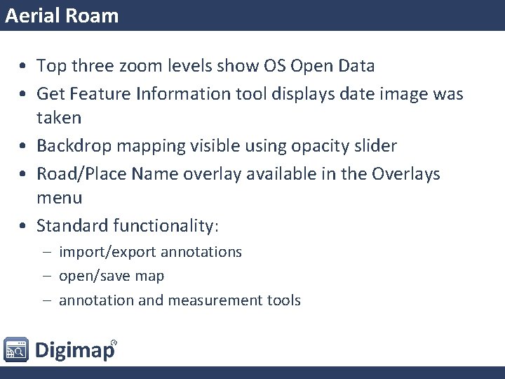 Aerial Roam • Top three zoom levels show OS Open Data • Get Feature