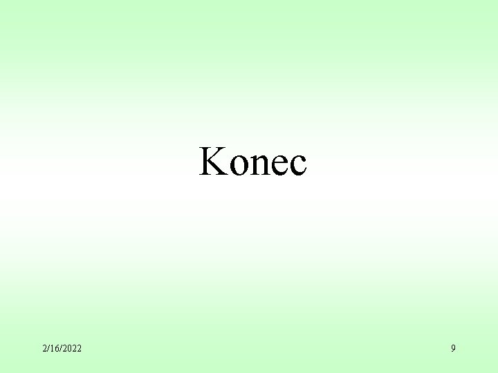 Konec 2/16/2022 9 