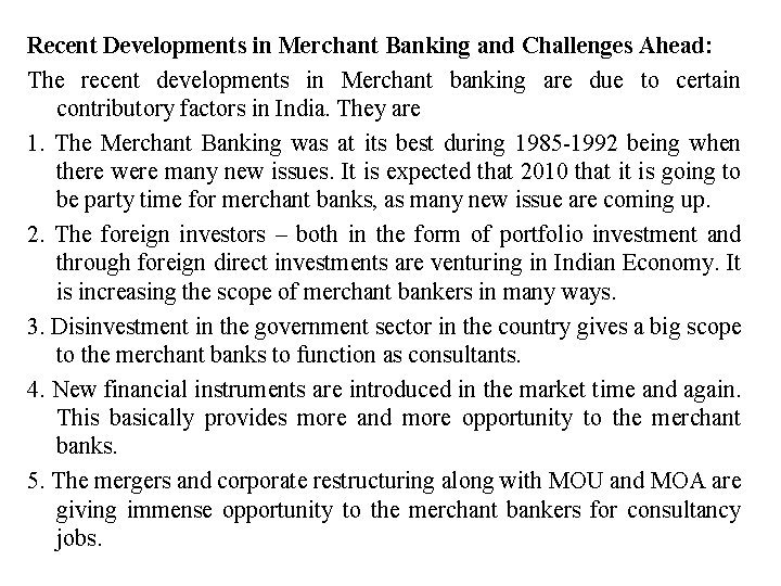 Recent Developments in Merchant Banking and Challenges Ahead: The recent developments in Merchant banking
