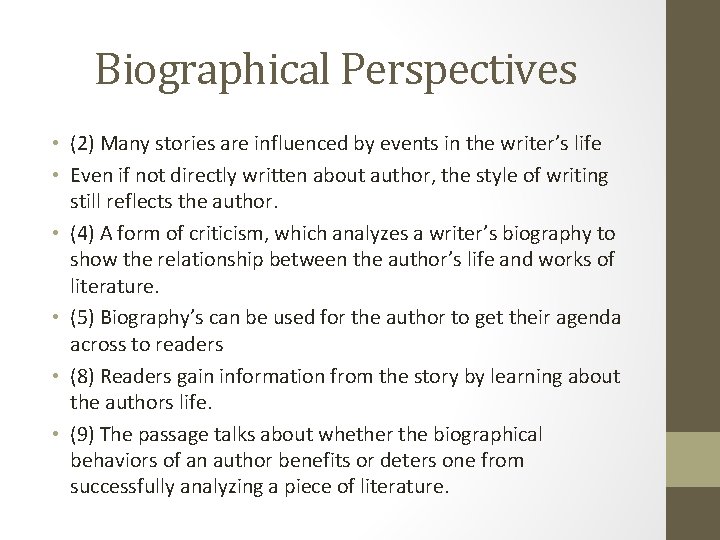 Biographical Perspectives • (2) Many stories are influenced by events in the writer’s life