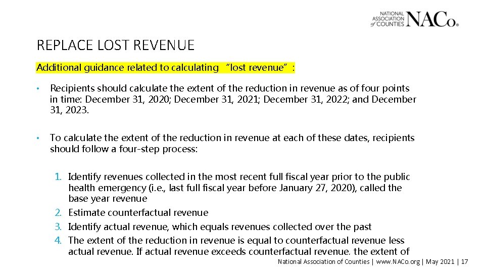 REPLACE LOST REVENUE Additional guidance related to calculating “lost revenue”: • Recipients should calculate