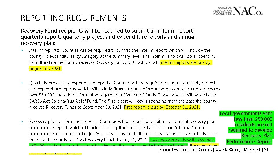 REPORTING REQUIREMENTS Recovery Fund recipients will be required to submit an interim report, quarterly