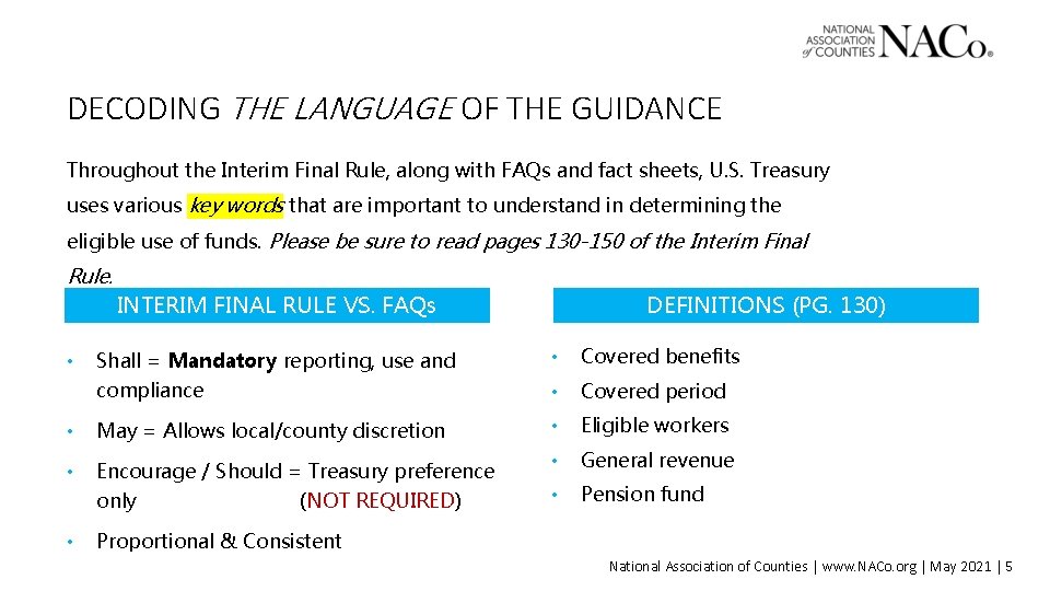 DECODING THE LANGUAGE OF THE GUIDANCE Throughout the Interim Final Rule, along with FAQs