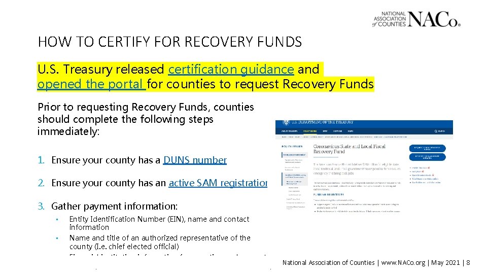 HOW TO CERTIFY FOR RECOVERY FUNDS U. S. Treasury released certification guidance and opened