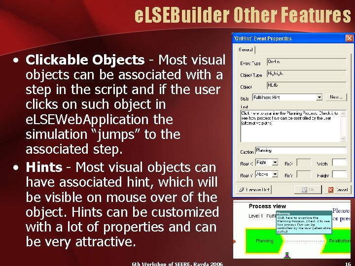 e. LSEBuilder Other Features • Clickable Objects - Most visual objects can be associated