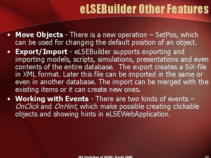 e. LSEBuilder Other Features • Move Objects - There is a new operation –