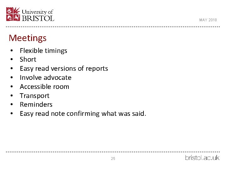 MAY 2018 Meetings • • Flexible timings Short Easy read versions of reports Involve